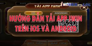 Hướng dẫn chi tiết cách tải IWIN68 dành cho các tân thủ