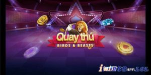 Thông tin về game quay thú tại IWIN68