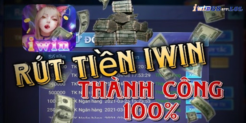 Quy trình rút tiền IWIN68 hoàn toàn minh bạch